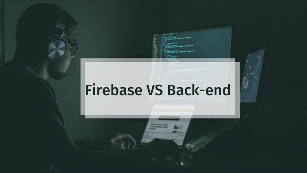 Firebase vs Back-end